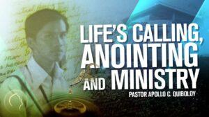 ACQ CLASSICS: Life’s Calling, Anointing and Ministry