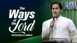 ACQ CLASSICS: The Ways of the Lord • Pastor Apollo C Quiboloy