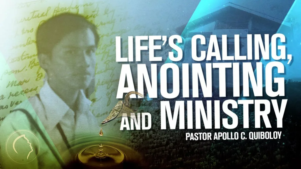 Life's Calling, Anointing and Ministry • Pastor Apollo C. Quiboloy