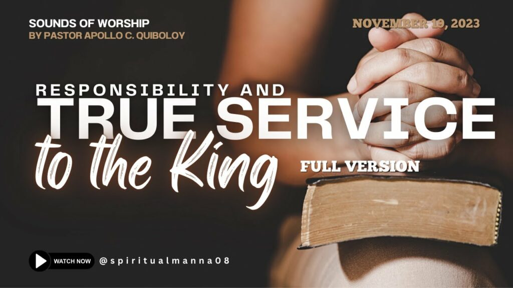 Sounds of Worship: Responsibility and True Service to the King