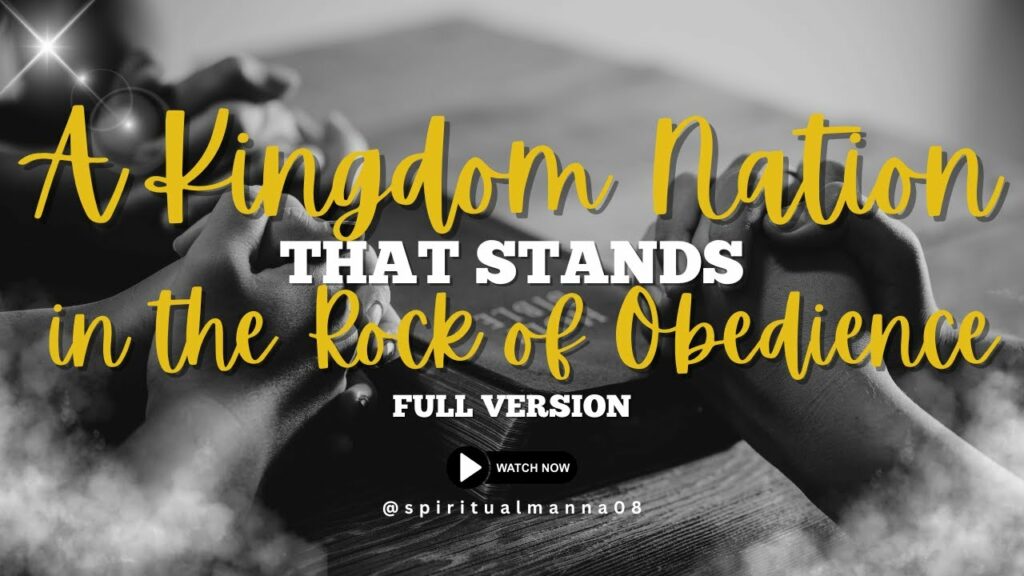 Sounds of Worship: A Kingdom Nation that Stands in the Rock of Obedience